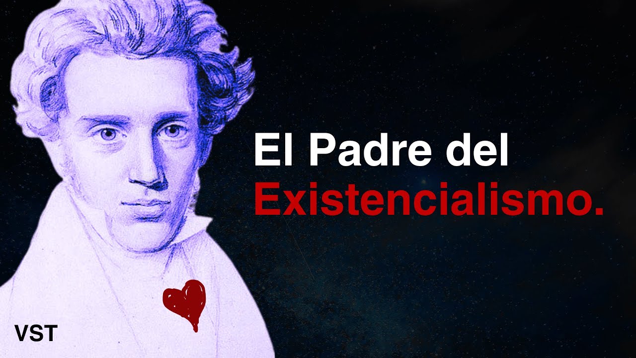 Søren Kierkegaard: El Padre del Existencialismo