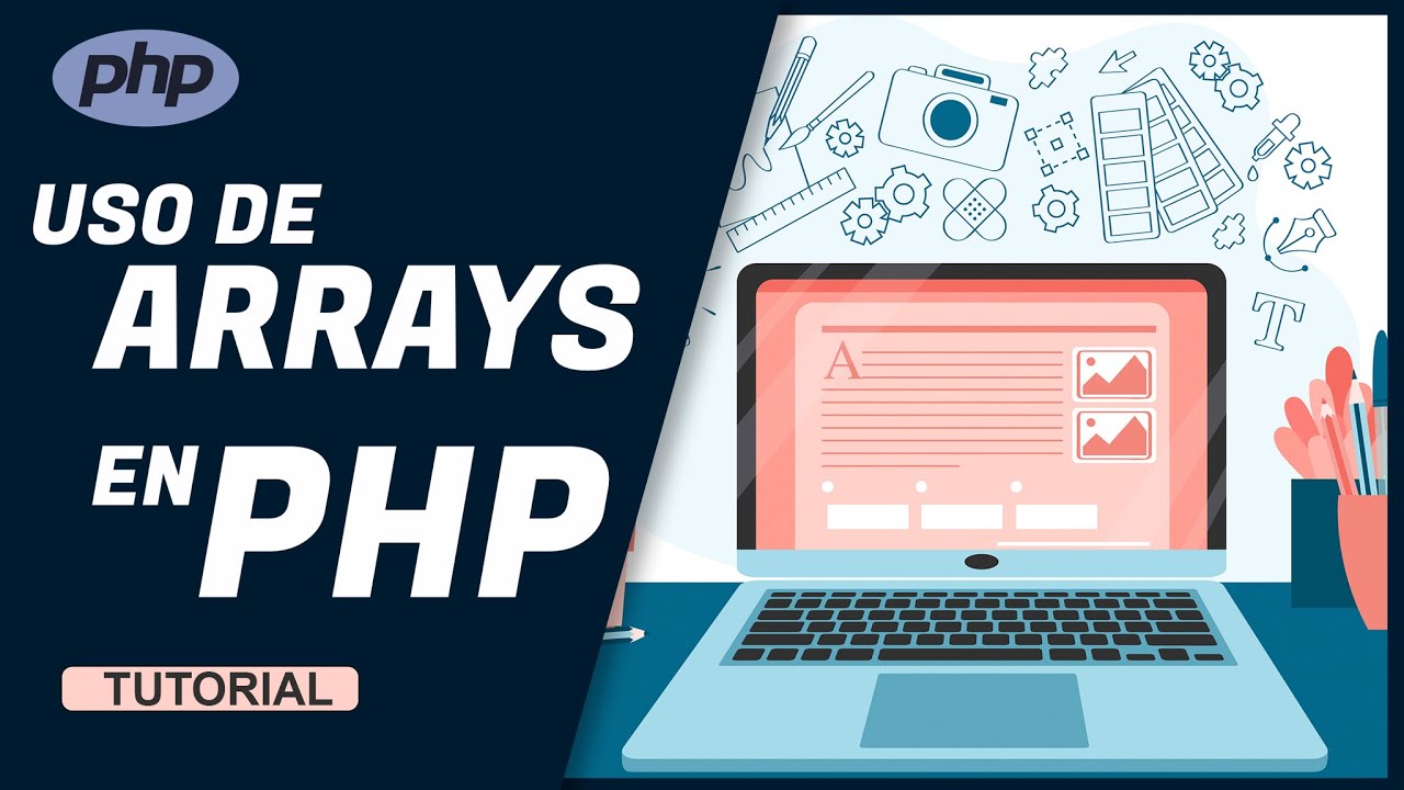 APRENDE A PROGRAMAR en PHP8 desde CERO - ARRAYS