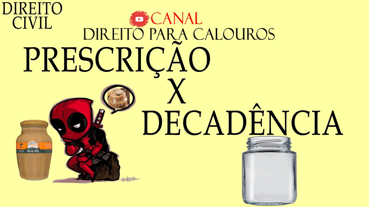 Direito Civil - Decadência (Diferença Prescrição e Decadência)