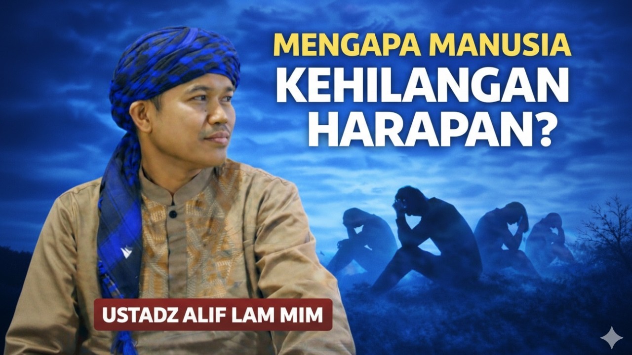 MENGAPA MANUSIA MUDAH PUTUS ASA? KAJIAN Q.S YUSUF AYAT 87