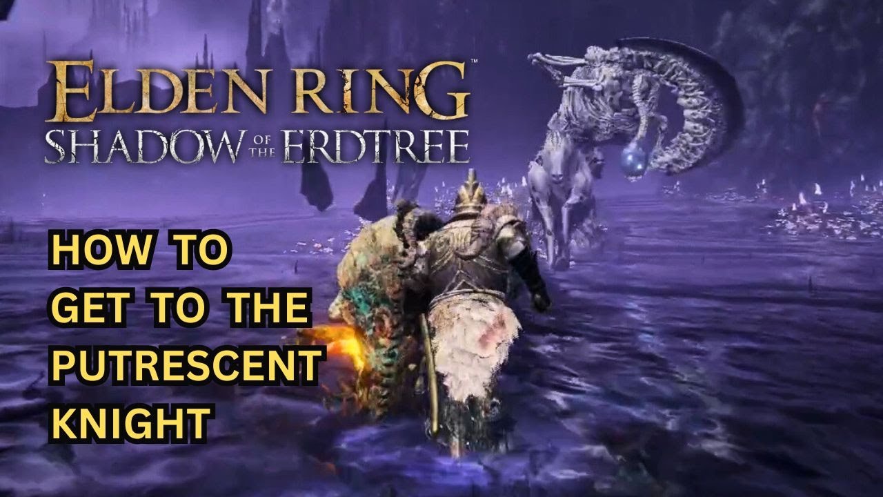 ELDEN RING DLC Как добраться до Гнилостного Рыцаря - Местоположение Гнилостного Рыцаря