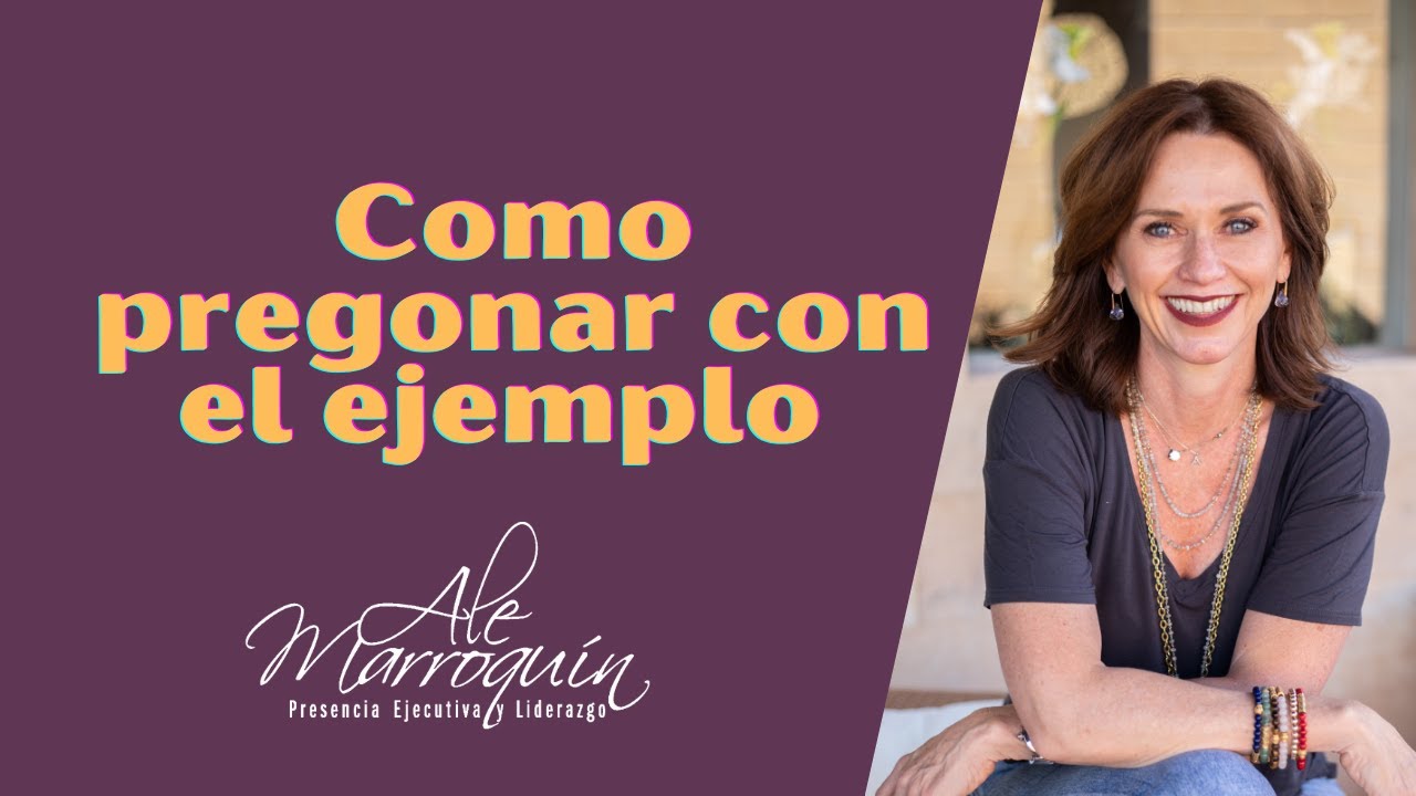 Como pregonar con el ejemplo