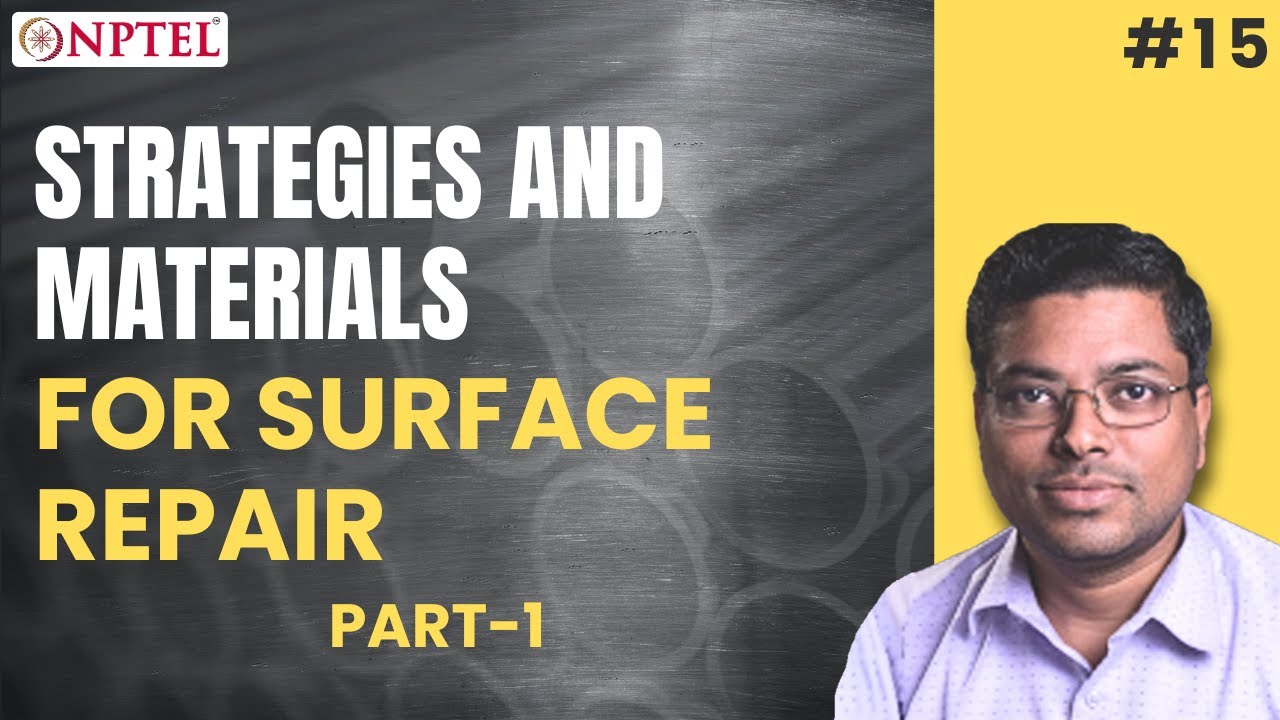 #15 Strategies & Materials for Surface Repair | Part 1 | Maintenance & Repair of Concrete Structures