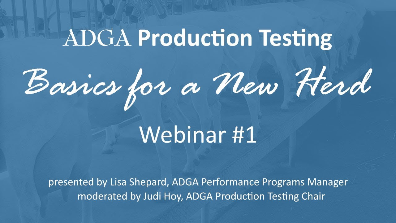 Dairy Goat Production Testing Webinar #1