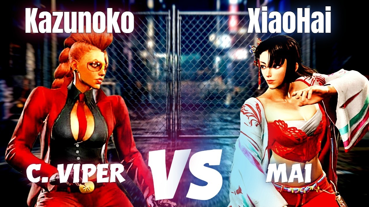 SF6 🔥 Kazunoko (C. Viper) Vs XiaoHai (Mai) 🔥 Street Fighter 6