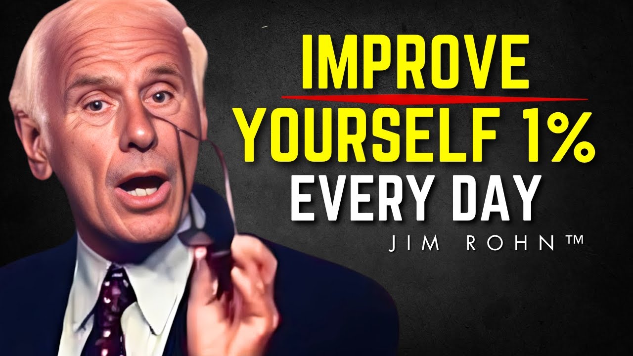Improve Yourself 1% Every Day | Jim Rohn Motivation