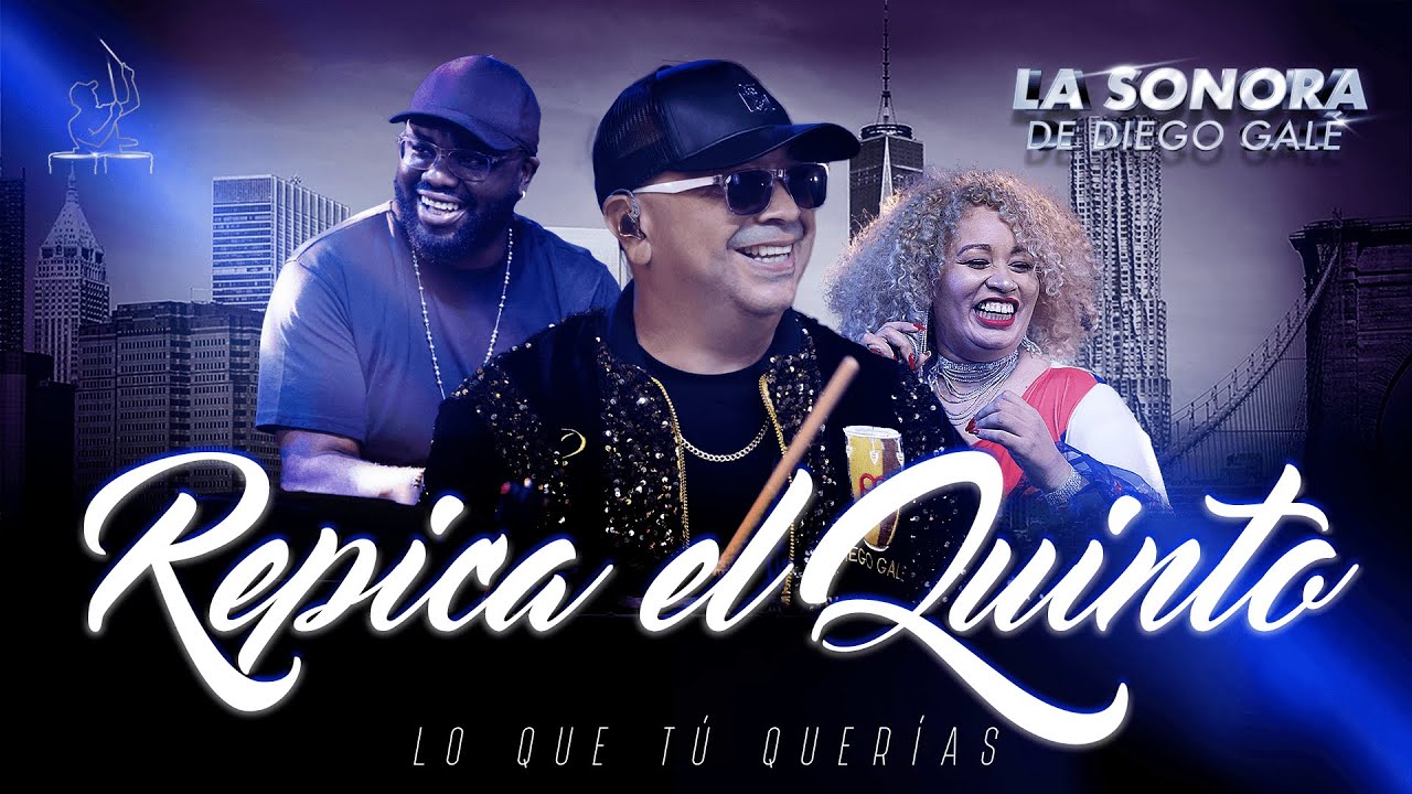La Sonora de Diego Galé - Repica el Quinto