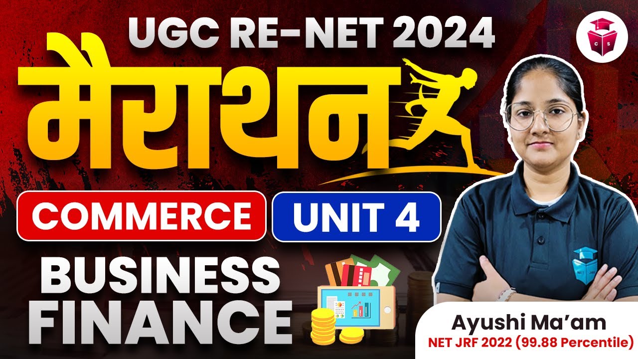 UGCNET COMMERCE Marathon 2024 | Paper 2 Commerce Unit-4 Business Finanace Revision | Ayushi Mam