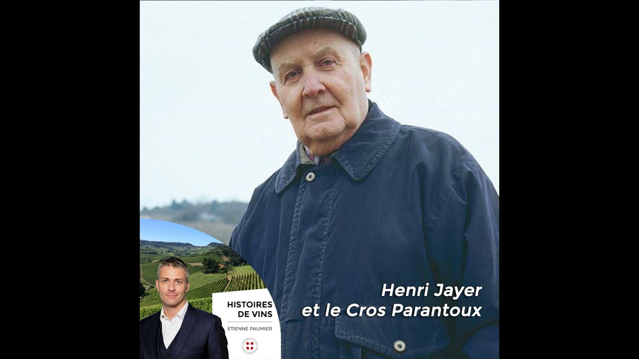 Histoires de vins - S2E5 - Henri Jayer et le Cros Parantoux
