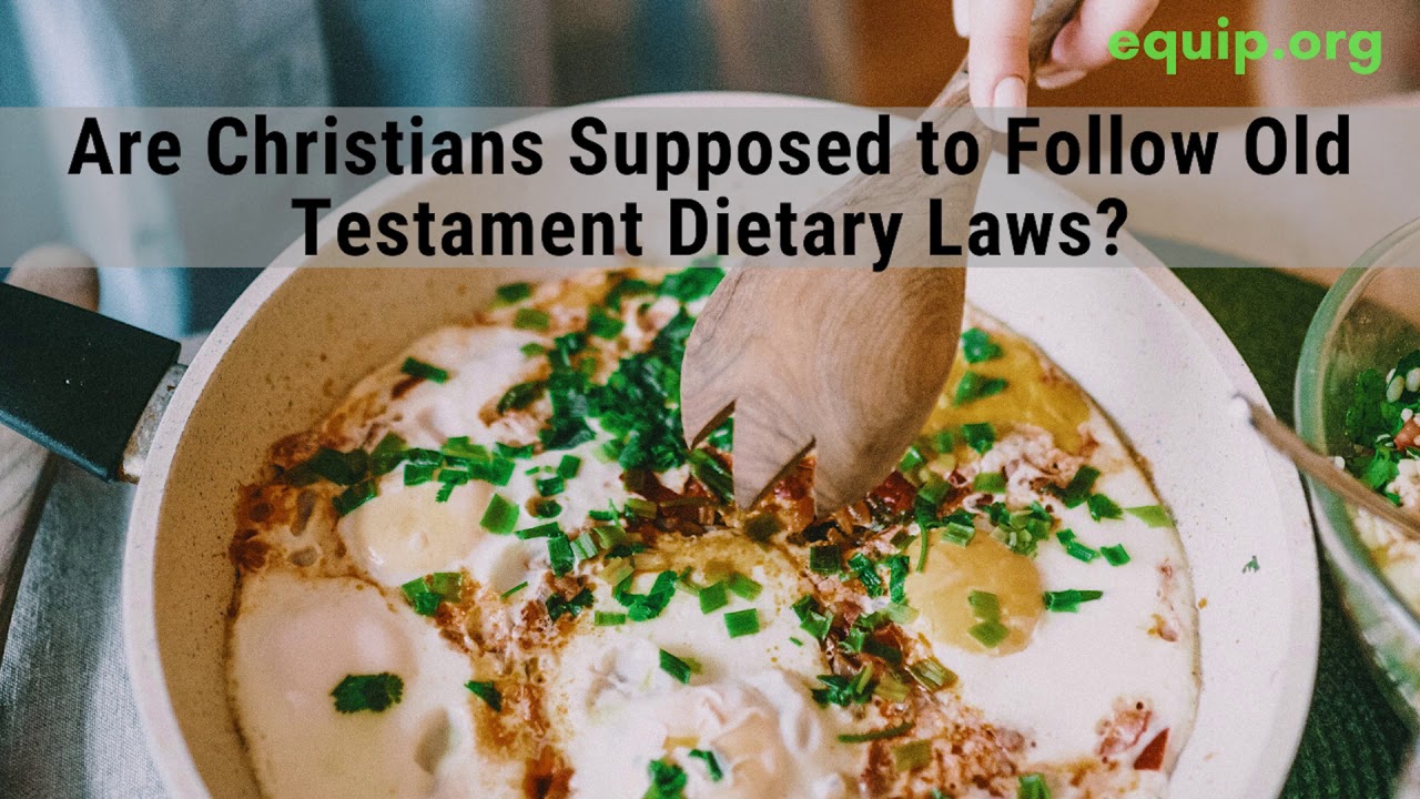 Should Christians Follow Old Testament Dietary Laws?