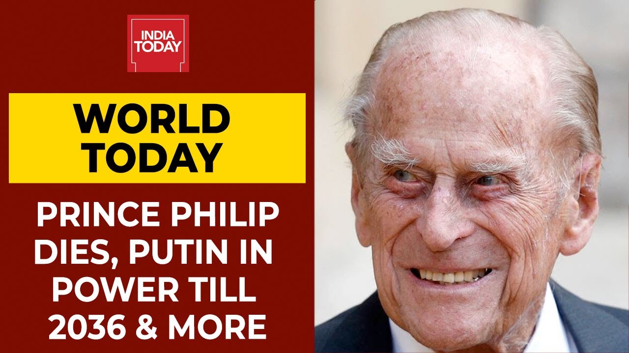 UK's Prince Philip Dies; Putin In Power Till 2036; Territorial Issue In South China Sea| World Today