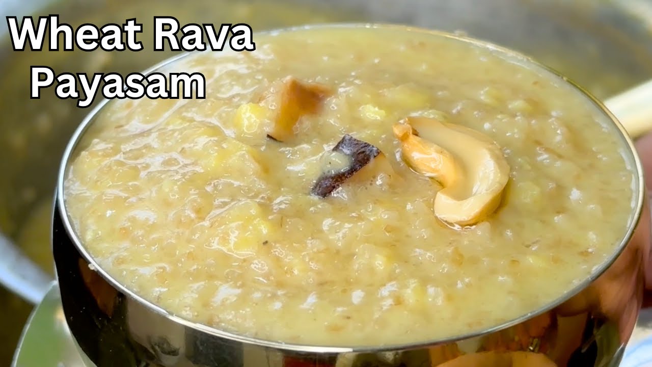 గోధుమరవ్వ పాయసం ఇలాచేసిచూడండి చాలాకమ్మగాఉంటుంది| Godhuma Rava Payasam in Telugu|Paramannam in Telugu