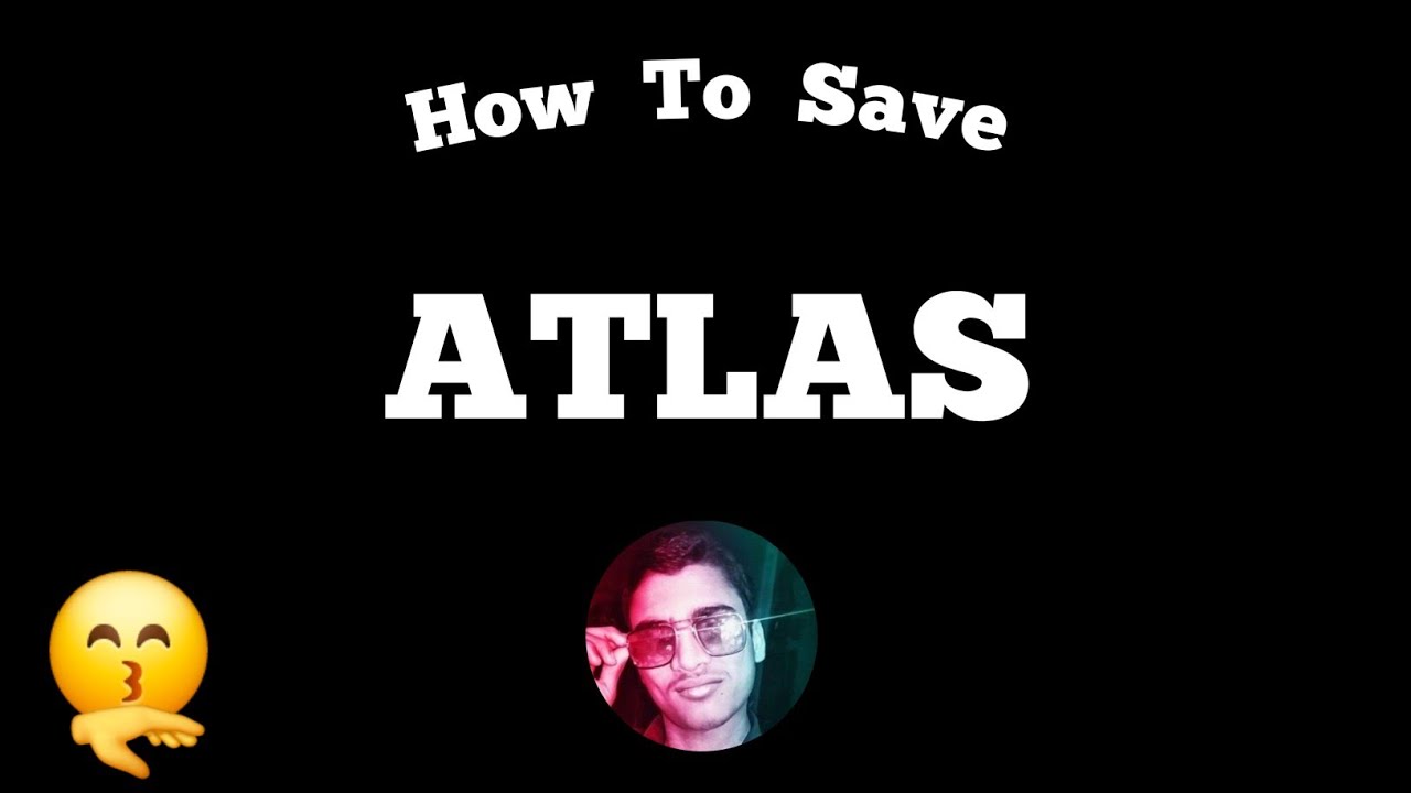 How to Save ATLAS 🤔 Bizness Strategies to Revive ATLAS Company🤗 Think Different 🤗✨️🤗