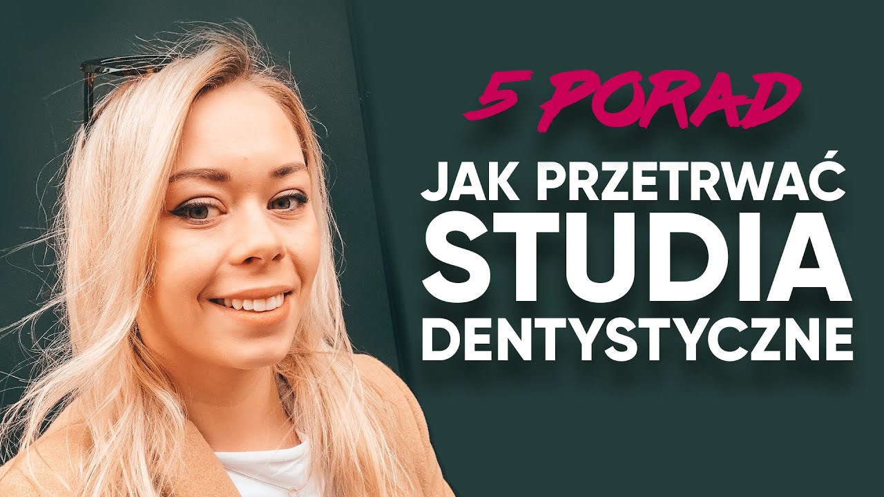 Jak przetrwać studia stomatologiczne?