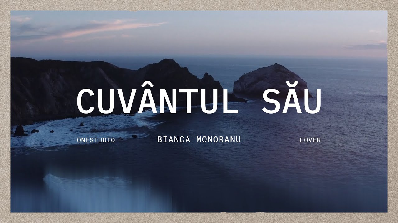 Bianca Monoranu - Cuvantul Sau // cu versuri // cover
