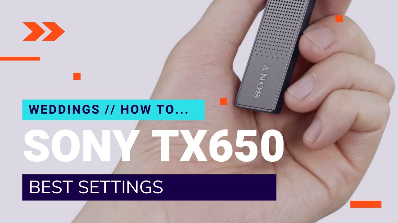 Sony TX650 Best Settings For Weddings