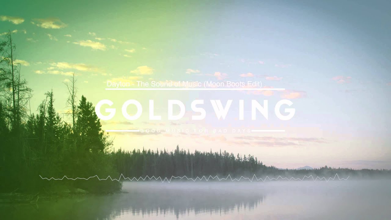 Dayton - The Sound Of Music (Moon Boots Edit)