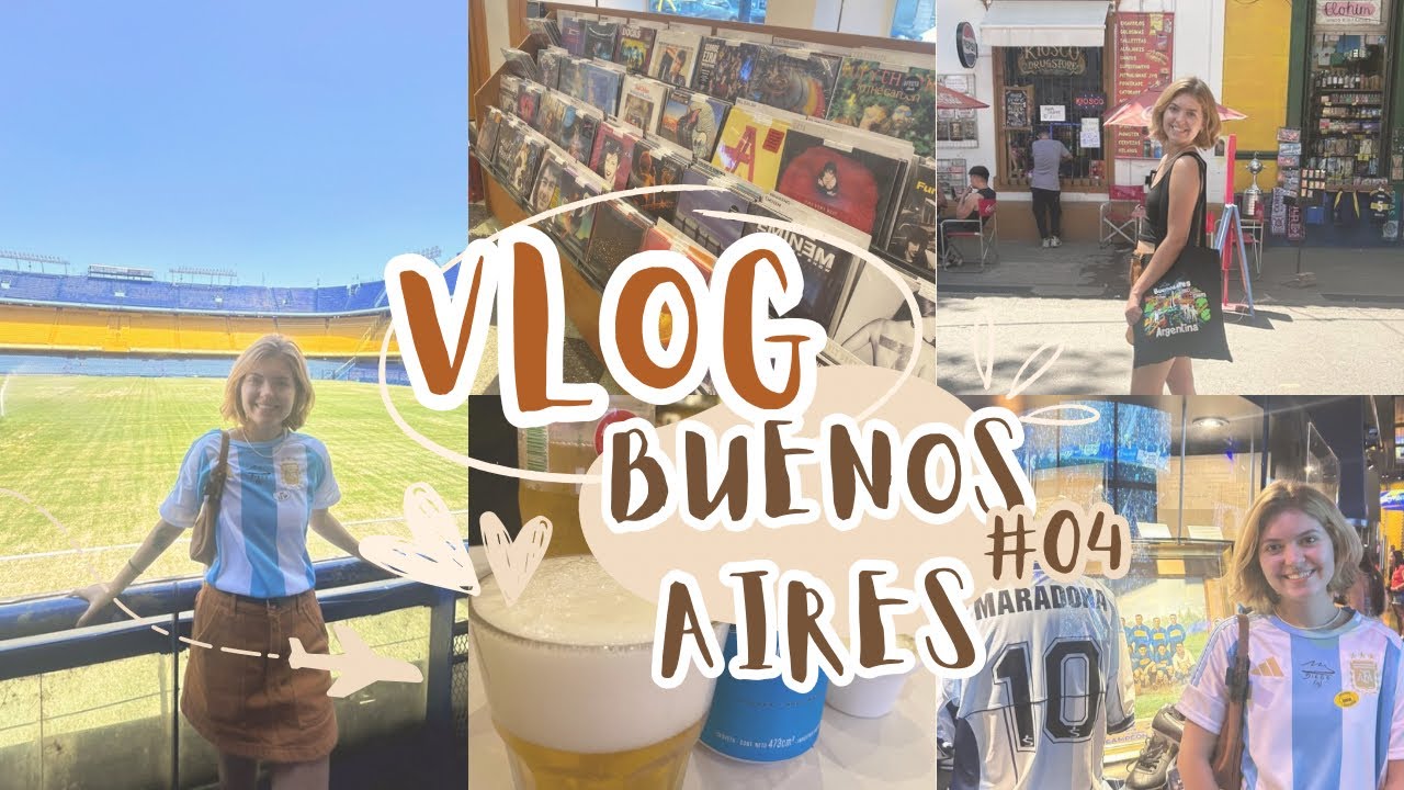 Vlog: Buenos Aires | (Estadio boca juniors, tour pela La Bombonera e mais…) #04