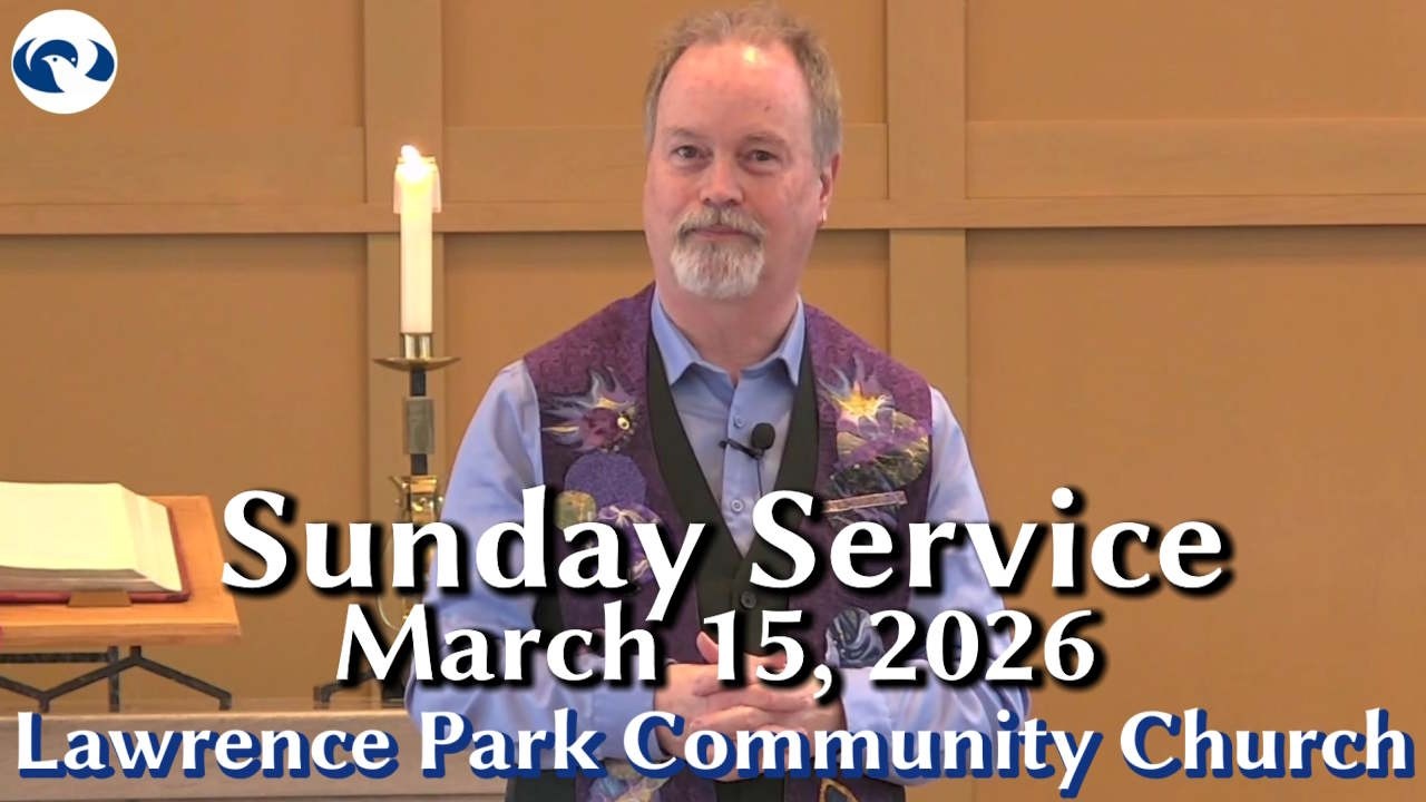 Sunday Service - March 15, 2026 with Rev. Stephen Milton