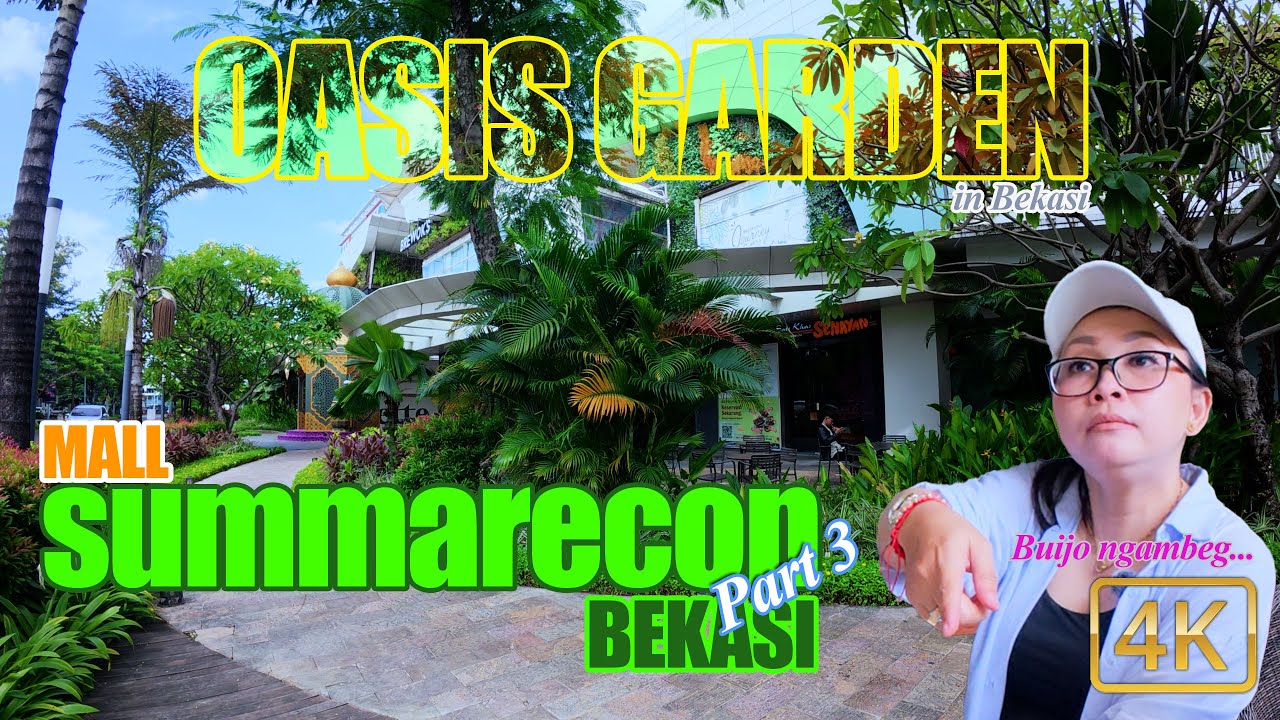 [4K] OASE DI TENGAH KOTA BEKASI !!! | Chill at Summarecon Mall Bekasi