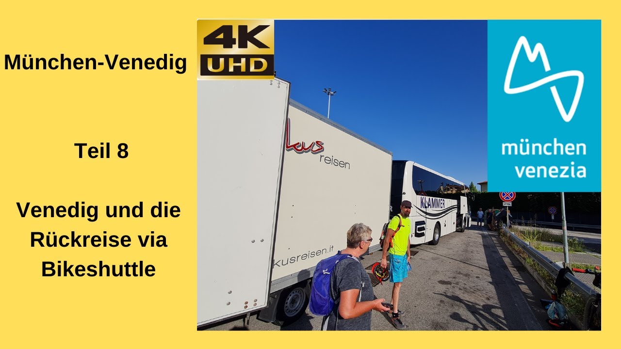 Radfernweg München-Venedig Teil8 die Rückreise via Bikeshuttle und Venedig #radreise #bikepacking