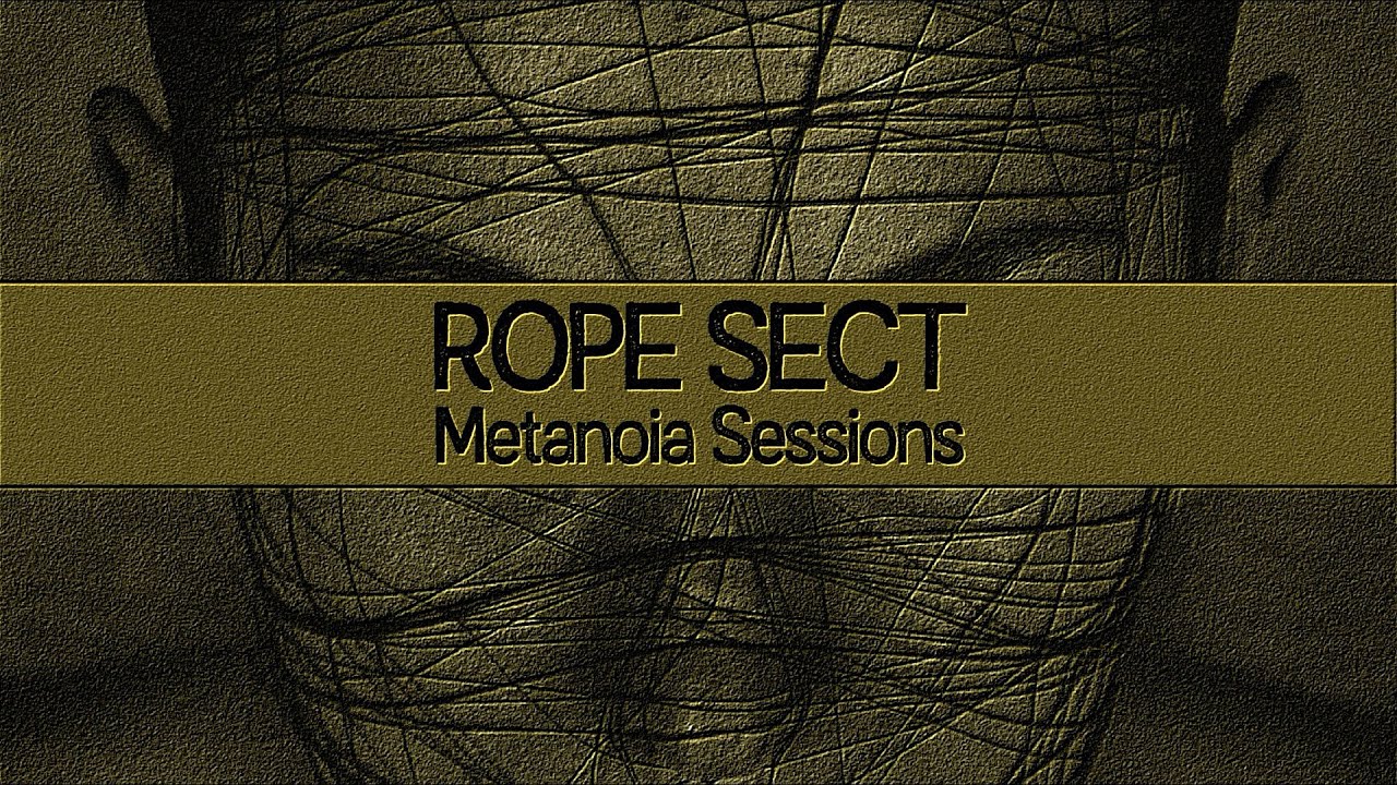 ROPE SECT - Metanoia Sessions (2022) Iron Bonehead Productions - full EP