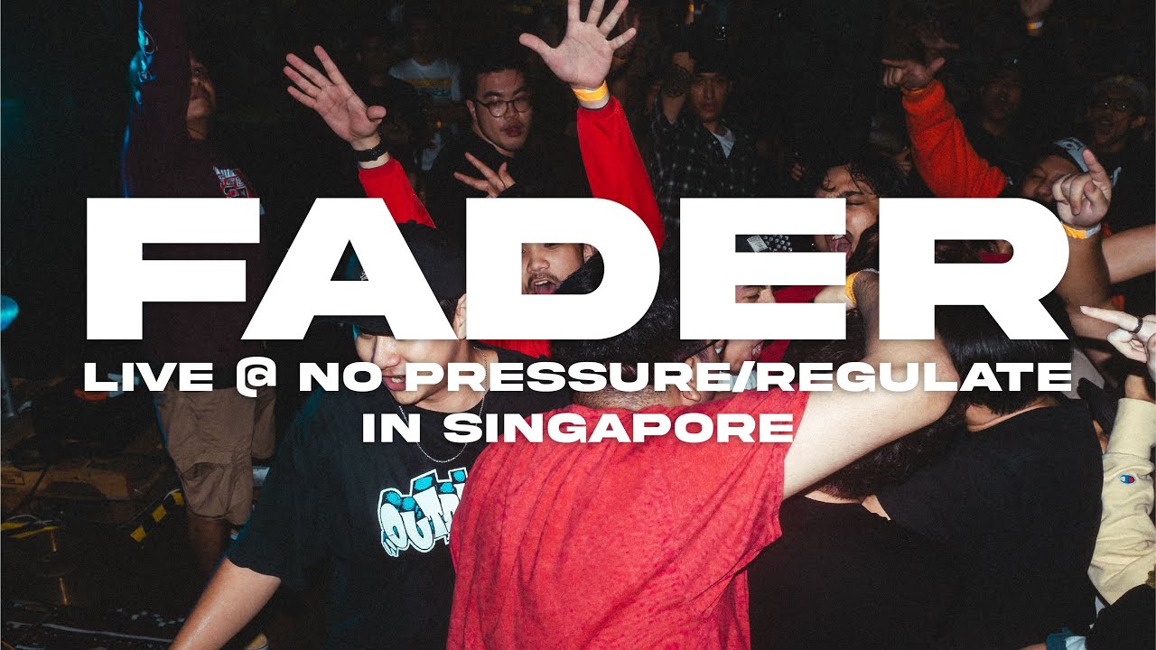 Fader • FULL SET • No Pressure/Regulate Live in Singapore • 23.01.23