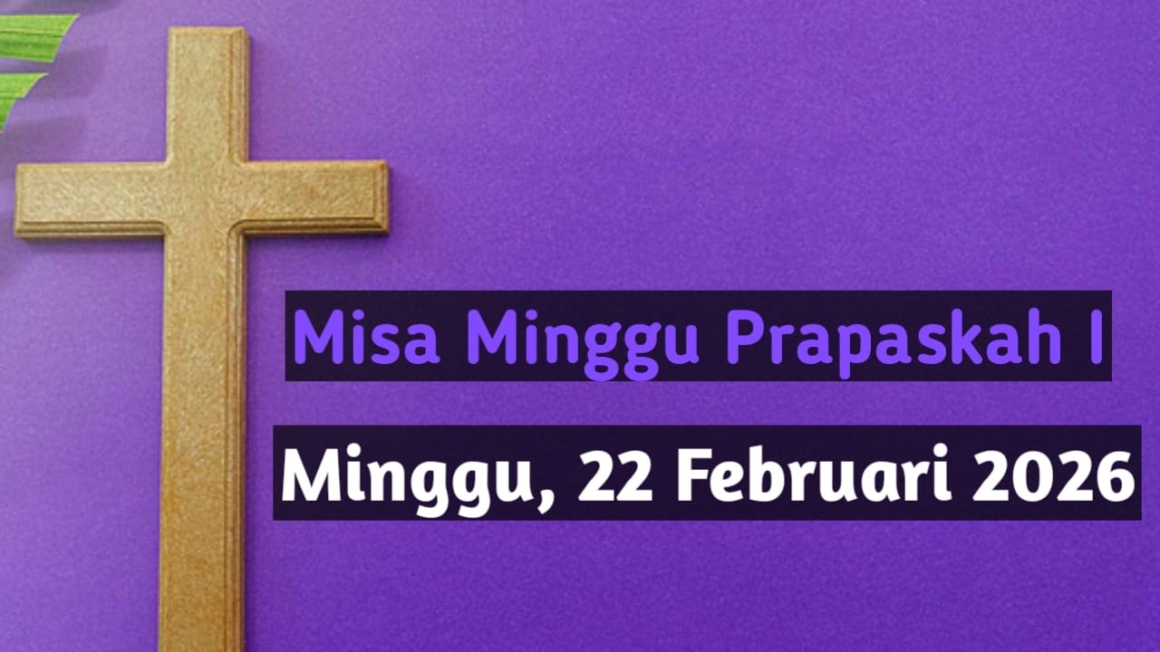 Misa Minggu Prapaskah I 22 Februari 2026