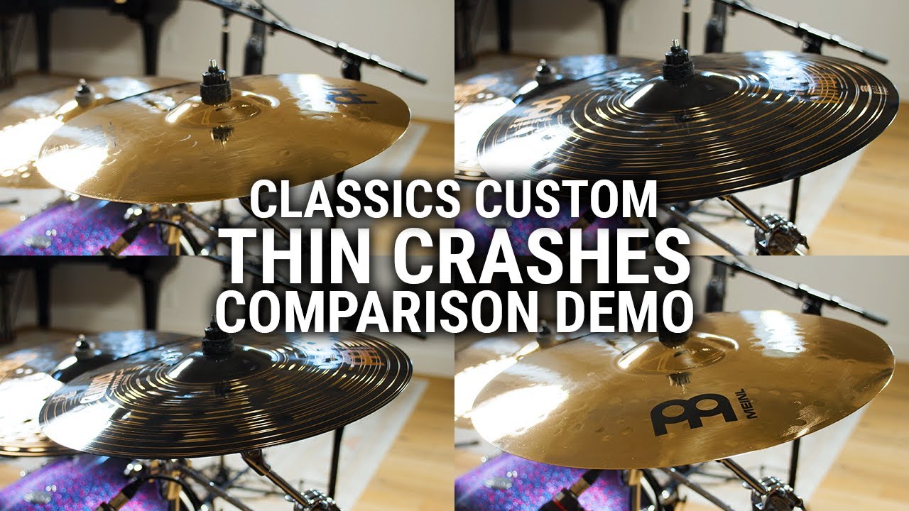 Meinl Cymbals - Classics Custom Thin Crashes Comparison Demo