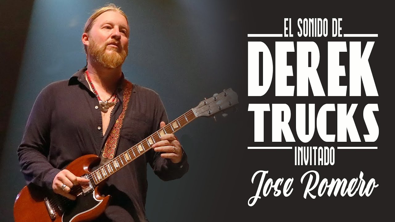 El Sonido de DEREK TRUCKS - The sound of DEREK TRUCKS