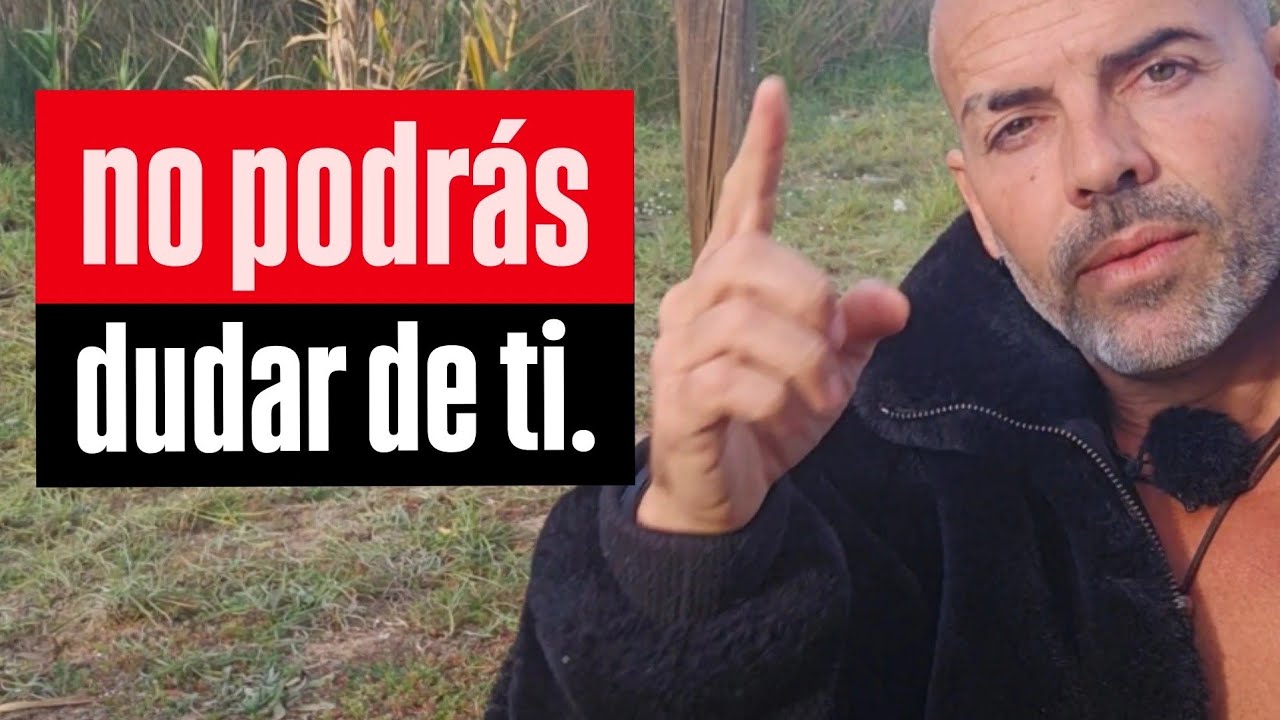 #129 - Este vídeo te hará tener CONFIANZA EN TI MISMO