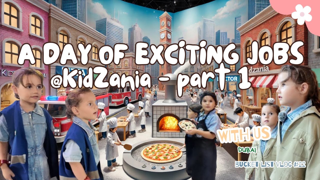 Exploring Jobs: Doctors, Police, and Pizza Makers @KidZania, Dubai | Kids Activities Dubai Vlog