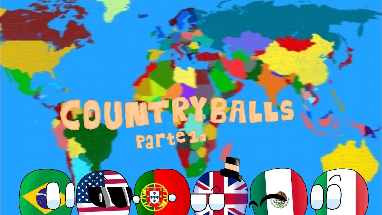 Mundo das CountryBalls: Aleatóridades (parte 1a) (Leia a descrição para umas informações)