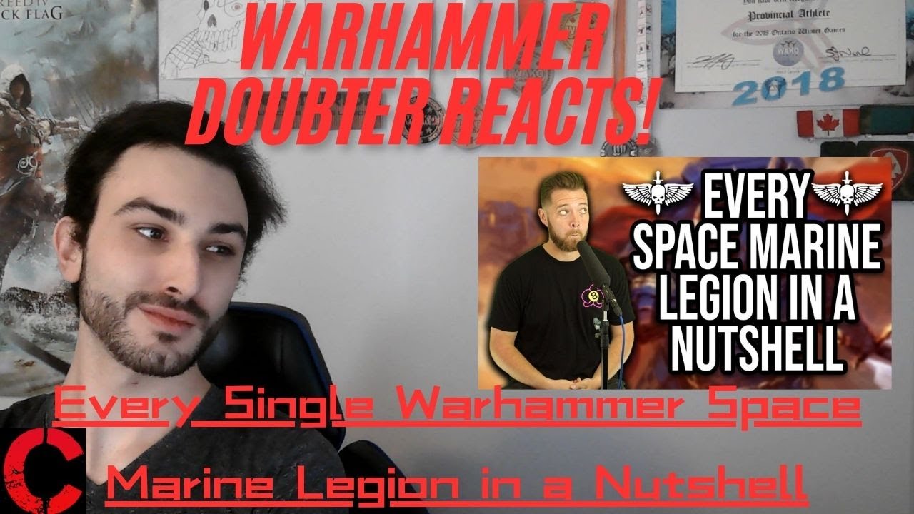 LEGIONS OF MAN - Warhammer Doubter Reacts! -Every Single Warhammer Space Marine Legion in a Nutshell