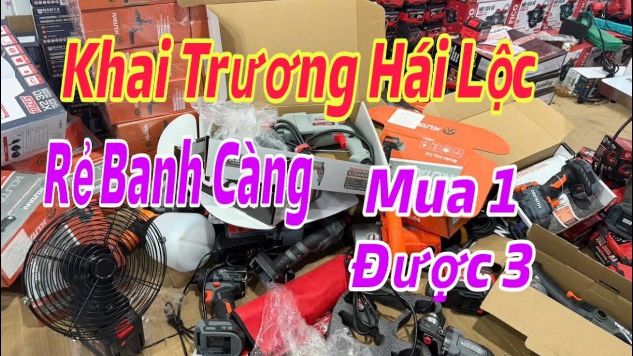 Khai trương hái lộc rẻ banh càn mua 1 được 3 làm quà lì xì 