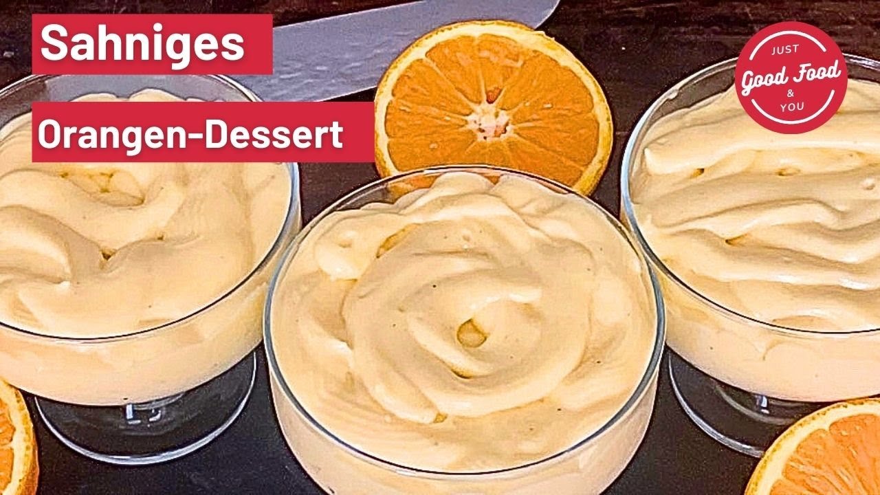 Einfaches Orangen-Dessert in 10 Minuten | sahnig und cremig.