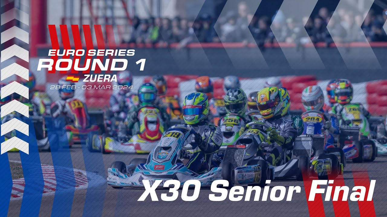 2024 Euro Series Round 1 | X30 Senior Final