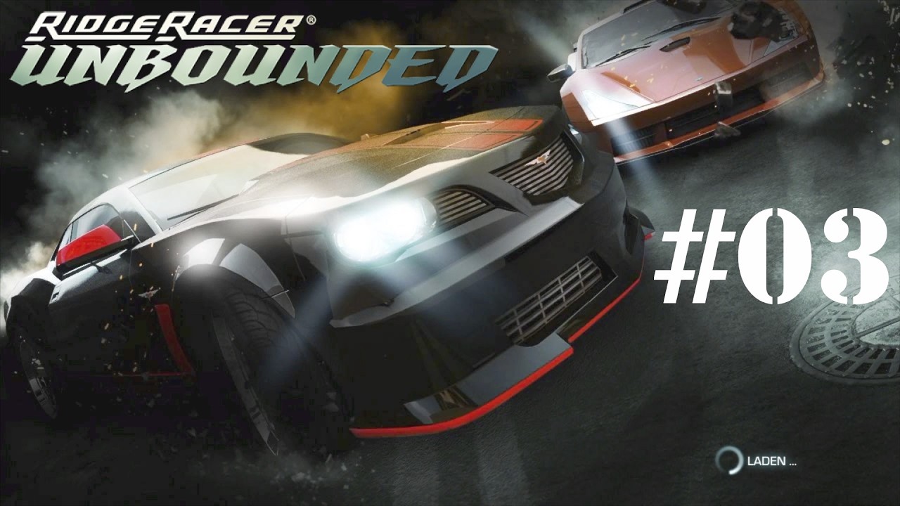 Ridge Racer Unbounded Walkthrough #03 Wilder Drifter
