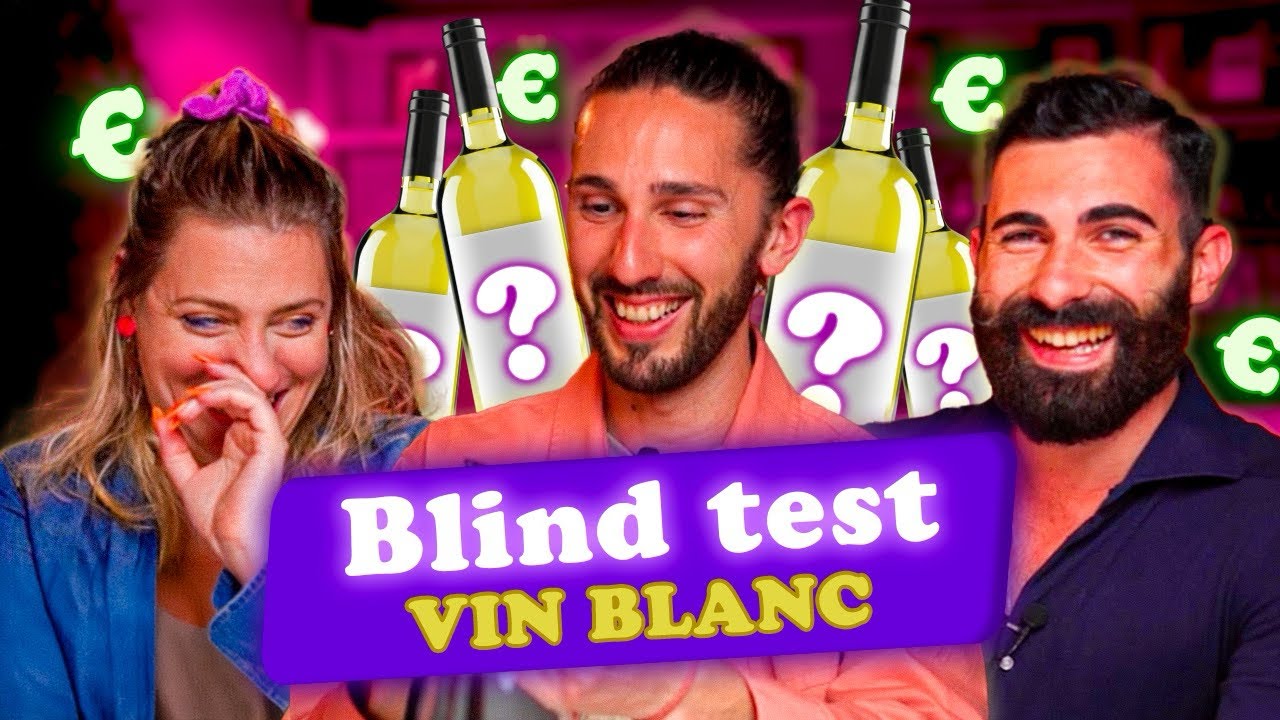 BLIND TEST VIN BLANC : Qui va se tromper ? (Feat Nico L’alchimiste & Claudia Cochet)