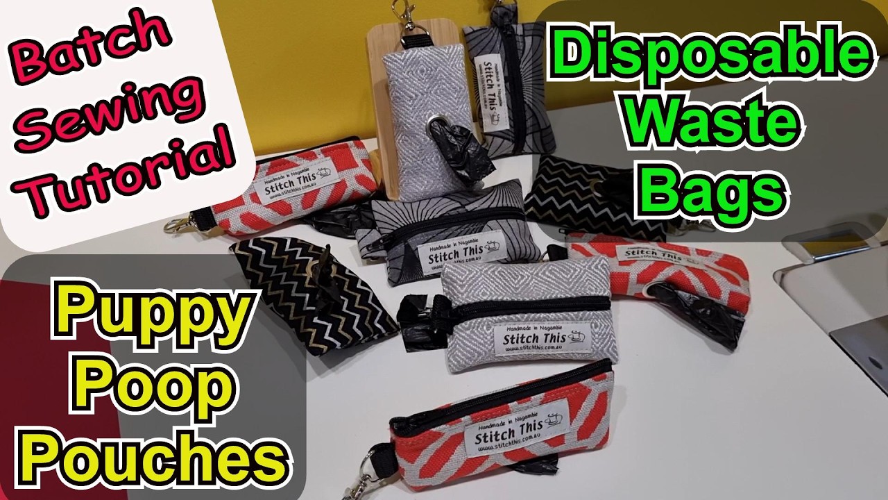 How to sew puppy poop pouches/waste disposal bags. Diaper/nappy/car rubbish caddy. Batch sewing