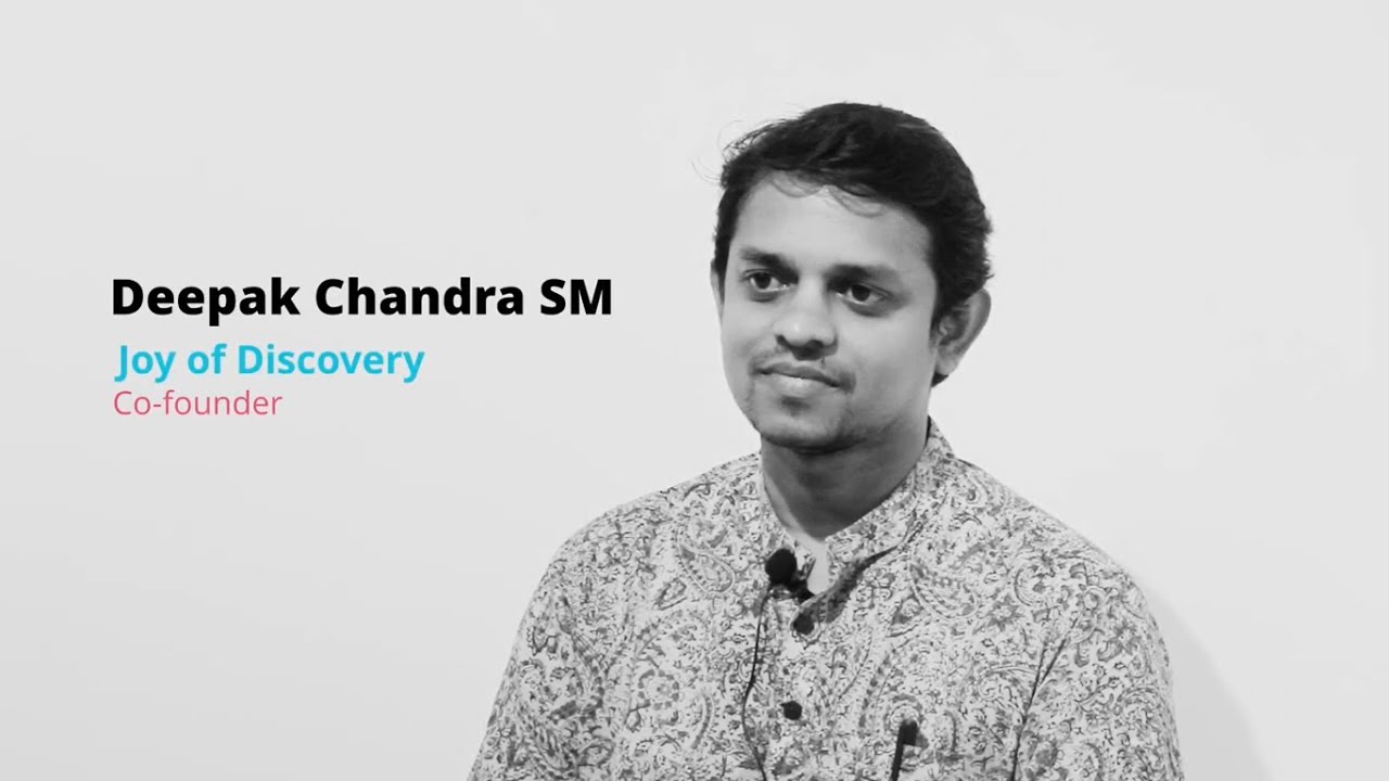 Joy of Discovery - Deepak Chandra