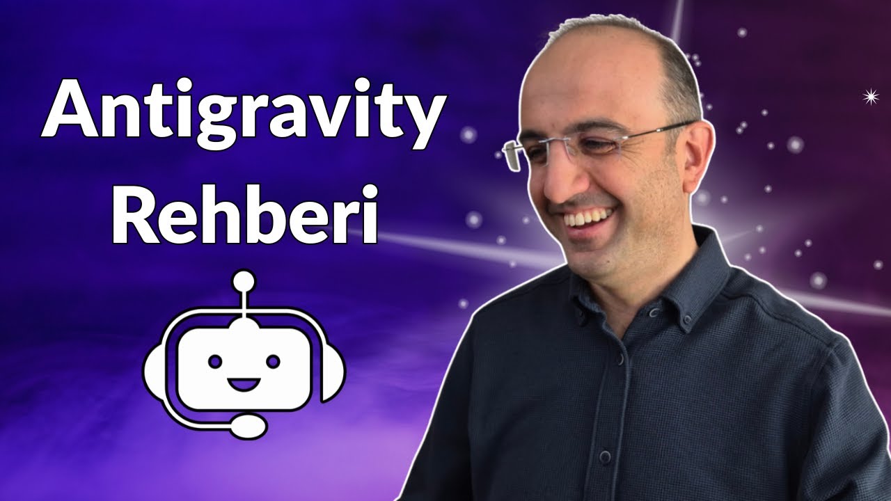 1 Videoda Google Antigravity Yapay Zeka Editörü @Evren Ozkip