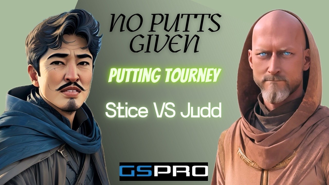 No Putts Given - Putting Tournament - Stice VS Judd
