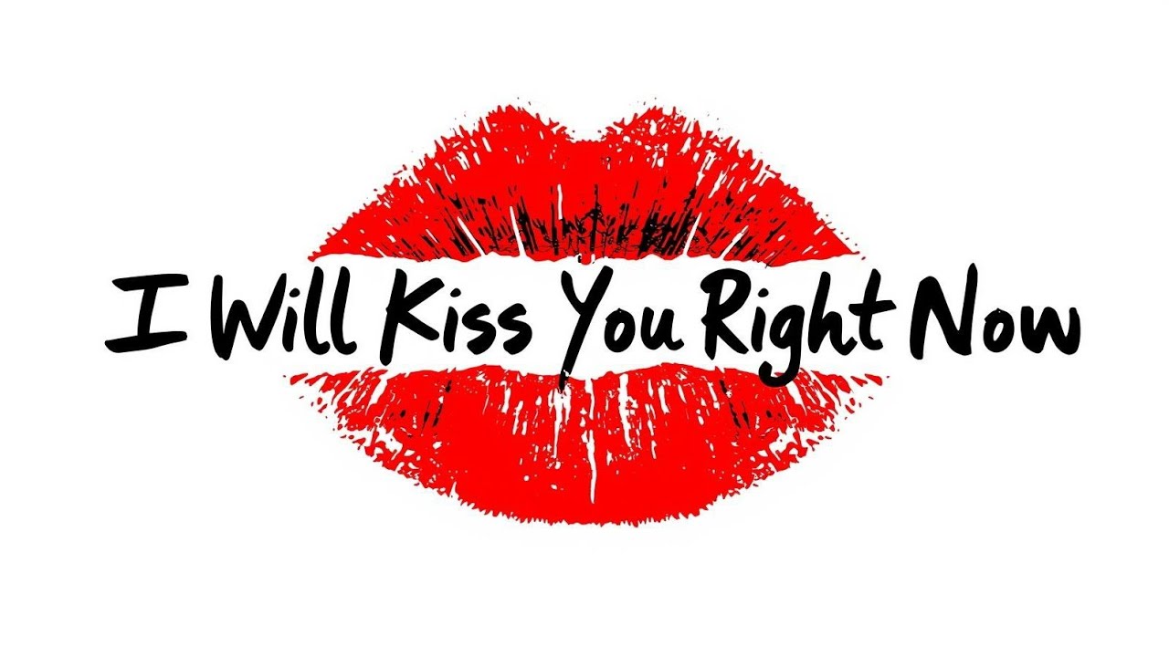 I Think I Wanna Kiss You Right Here in Front of Everybody Right Now 😚 💋Cute & Romantic Love Message😘