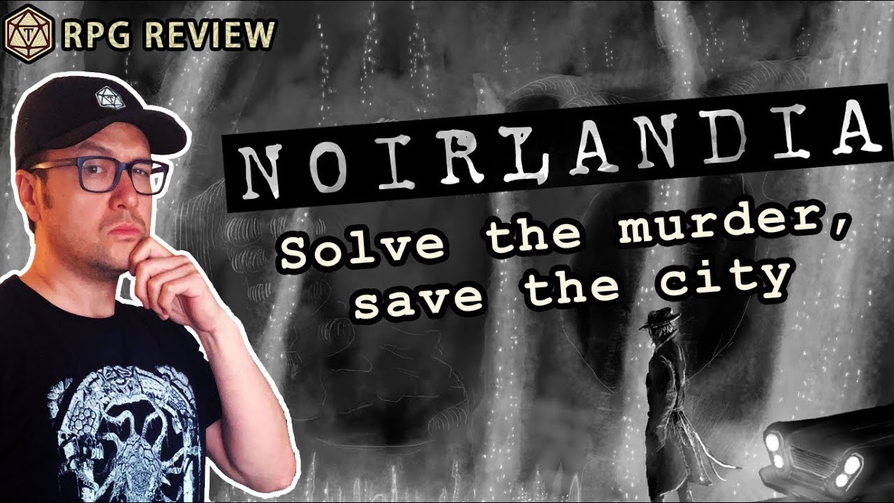 Noirlandia is a murder mystery RPG that holds your dark city hostage | RPG Review