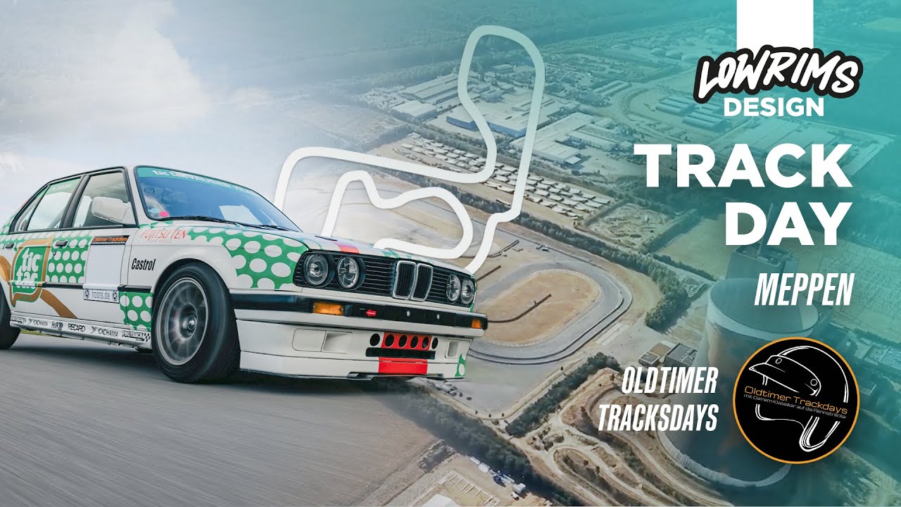 Circuit Meppen Trackday mit@oldtimertrackdays & Begehung des neuen Abschnitts  | Low Rims Design