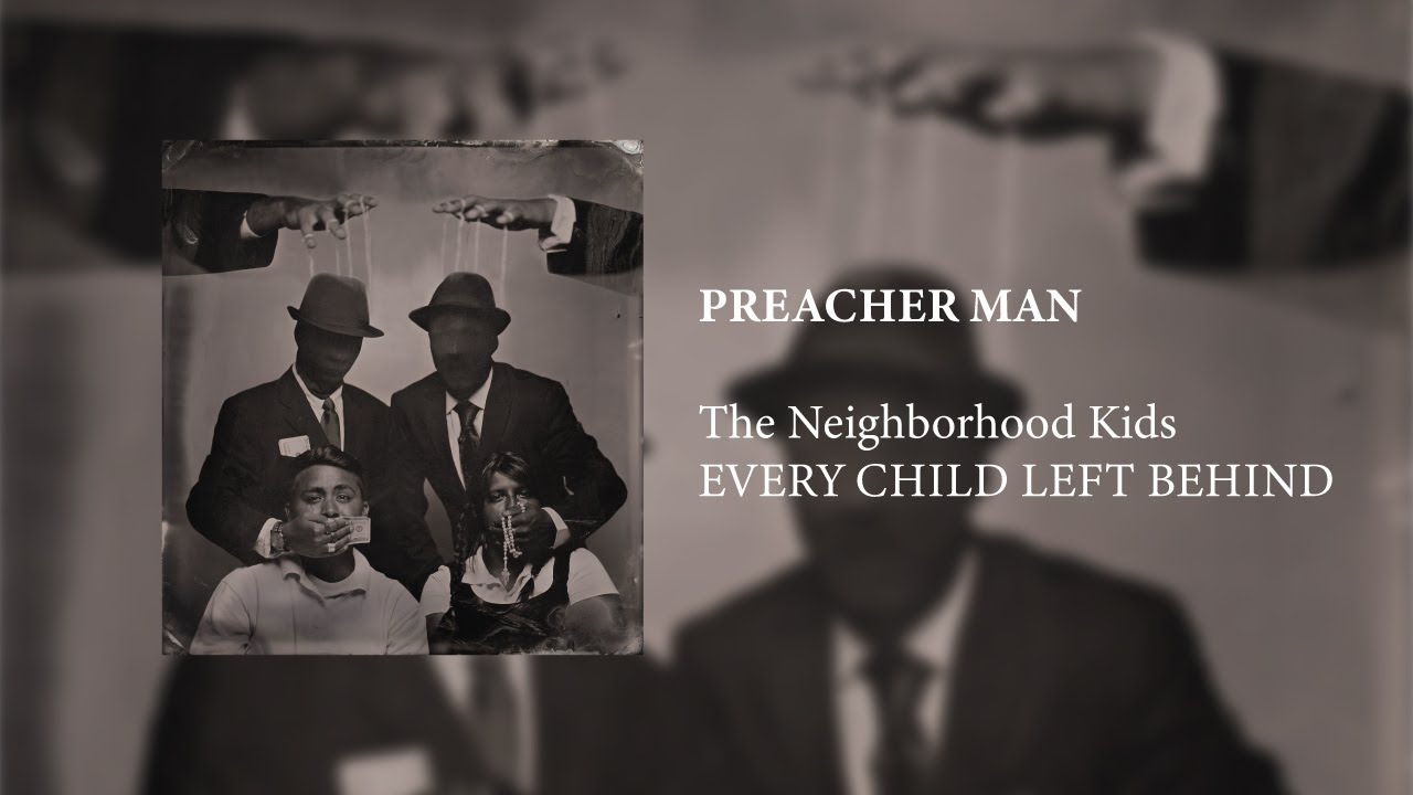 The Neighborhood Kids - PREACHER MAN (Official Audio)