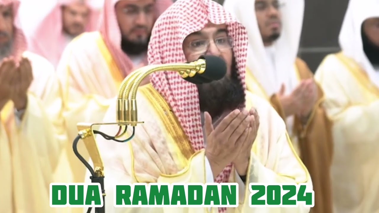 Dua For 2024Ramadan Must sheikh Abdul Rahman sudais imam Al Haram