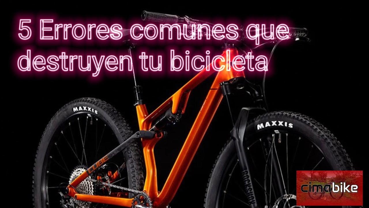 5 Errores comunes que destruyen tu bicicleta.