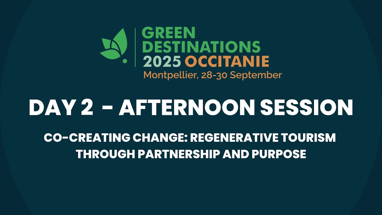 GD2025 - Co-Creating Change: Regenerative Tourism Through Partnership and Purpose